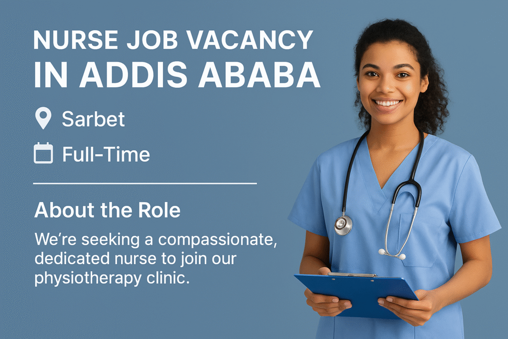Nursing vacancy Addis Ababa